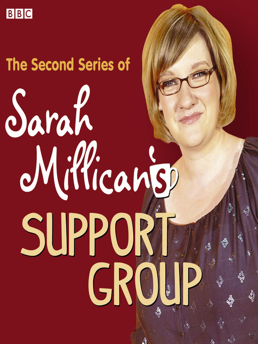 Title details for Sarah Millican's Support Group, Series 2 by Sarah Millican - Available